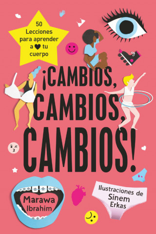 Book ?Cambios, cambios, cambios! : 50 lecciones para conocer y amar tu cuerpo Marawa Ibrahim