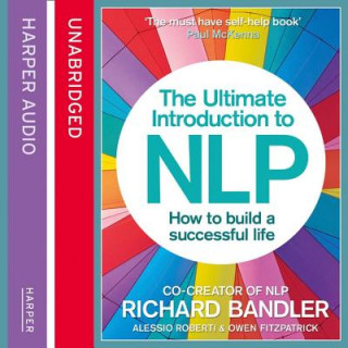Digital The Ultimate Introduction to Nlp: How to Build a Successful Life Richard Bandler