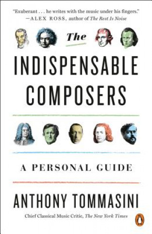 Carte Indispensable Composers Anthony Tommasini