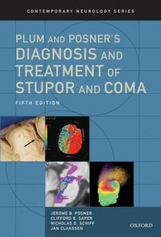 Книга Plum and Posner's Diagnosis and Treatment of Stupor and Coma Jerome B. Posner