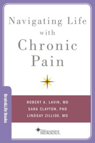 Kniha Navigating Life with Chronic Pain Robert A. Lavin