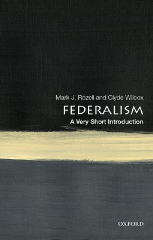 Kniha Federalism: A Very Short Introduction Mark J. Rozell