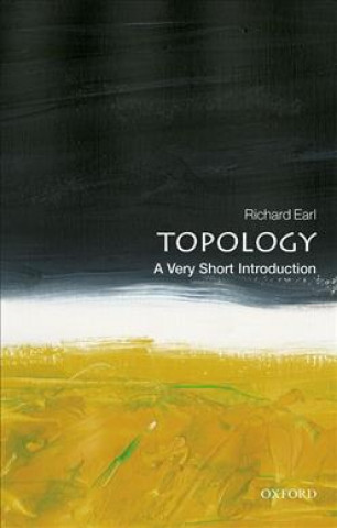 Kniha Topology: A Very Short Introduction Richard Earl