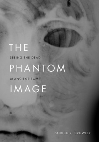 Kniha Phantom Image Patrick R. Crowley