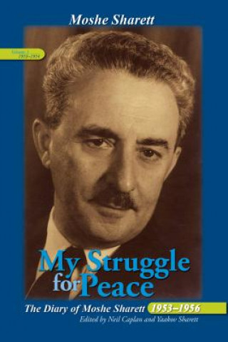Buch My Struggle for Peace, 3 Vol. Set Moshe Sharett