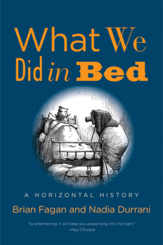 Könyv What We Did in Bed Brian Fagan