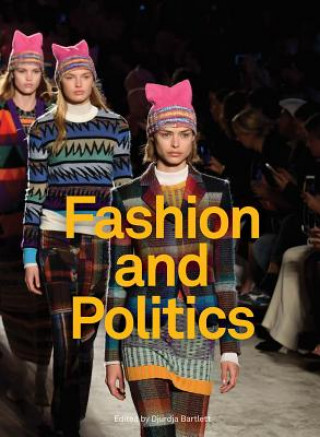 Книга Fashion and Politics Djurdja Bartlett