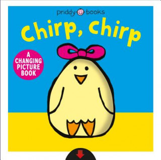 Книга Changing Picture Book: Chirp, Chirp Roger Priddy