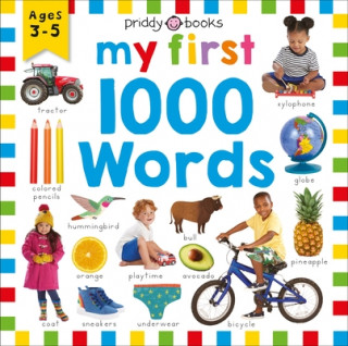 Kniha First 1000: My First 1000 Words: A Photographic Catalog of Baby's First Words Roger Priddy