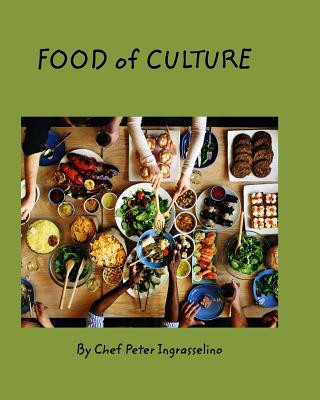 Carte Food of Culture Stories of Travel Peter Ingrasselino