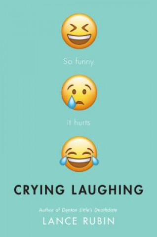 Knjiga Crying Laughing Lance Rubin