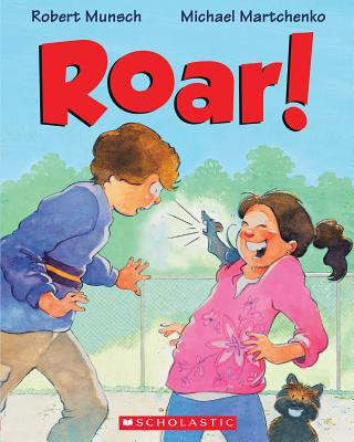 Knjiga Roar! Robert Munsch