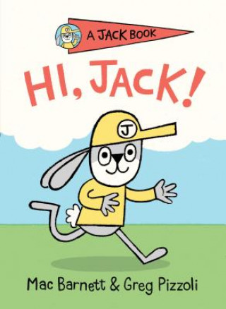 Kniha Hi, Jack! Mac Barnett
