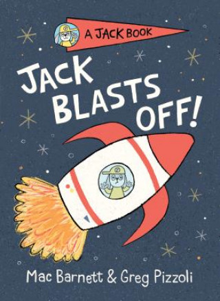 Livre Jack Blasts Off Mac Barnett