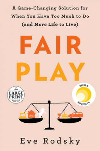 Kniha Fair Play Eve Rodsky