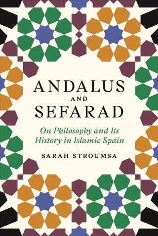 Carte Andalus and Sefarad Sarah Stroumsa