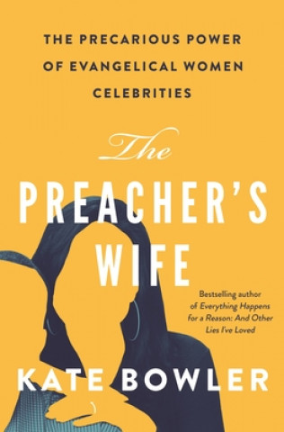 Kniha Preacher's Wife Kate Bowler