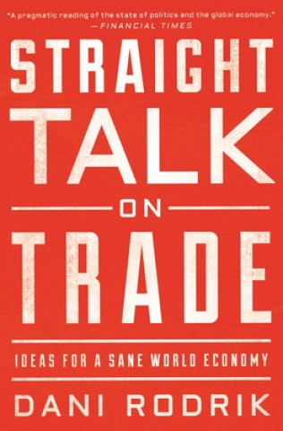 Kniha Straight Talk on Trade Dani Rodrik