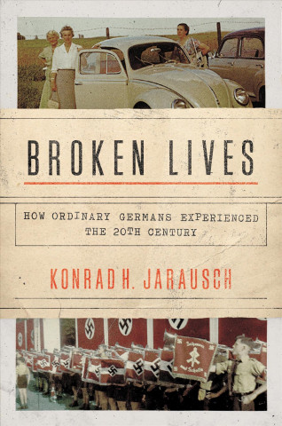 Book Broken Lives Konrad H. Jarausch
