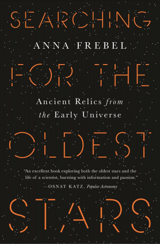 Carte Searching for the Oldest Stars Anna Frebel
