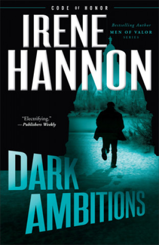 Kniha Dark Ambitions Irene Hannon