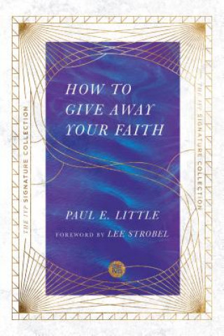 Kniha How to Give Away Your Faith Paul E. Little
