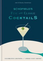 Книга Schofield's Fine and Classic Cocktails Joe Schofield