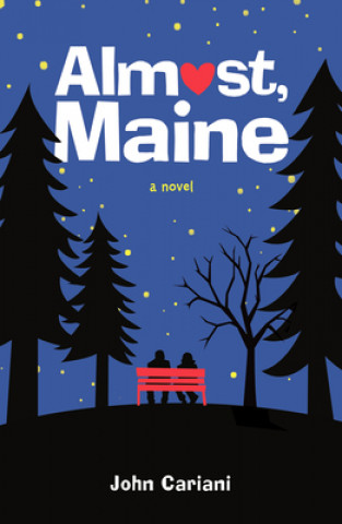 Книга Almost, Maine John Cariani