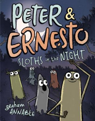 Kniha Peter & Ernesto: Sloths in the Night Graham Annable