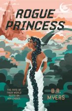 Könyv Rogue Princess Bethany Myers