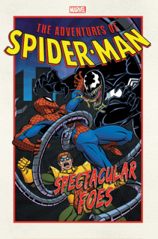 Kniha Adventures Of Spider-man: Spectacular Foes Marvel Comics