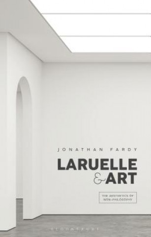 Könyv Laruelle and Art Jonathan Fardy