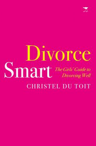 Könyv Divorce smart Christel Du Toit