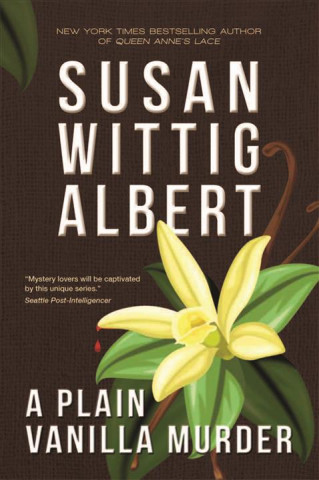 Carte A Plain Vanilla Murder Susan Wittig Albert