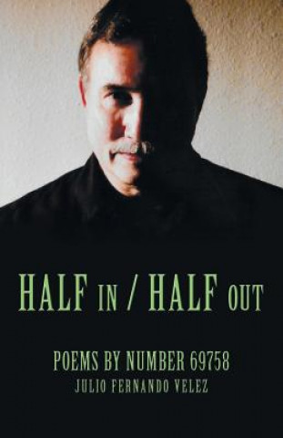 Kniha Half in / Half Out Julio Fernando Velez