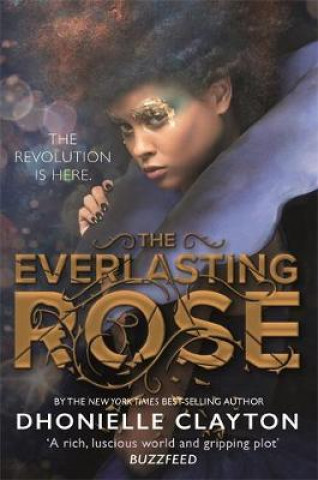 Könyv Everlasting Rose Dhonielle Clayton