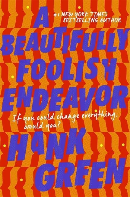 Könyv Beautifully Foolish Endeavor Hank Green