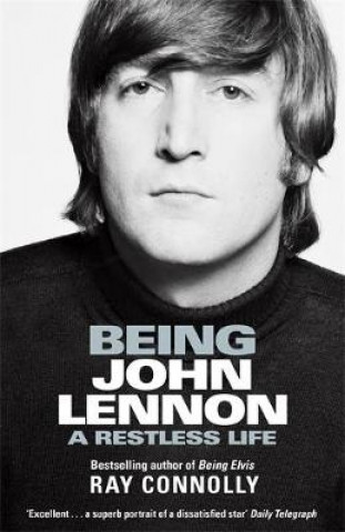 Kniha Being John Lennon Ray Connolly