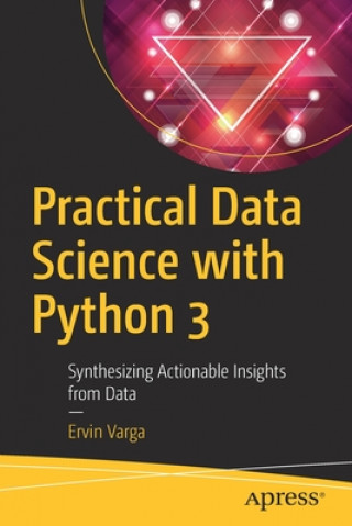 Carte Practical Data Science with Python 3 Ervin Varga
