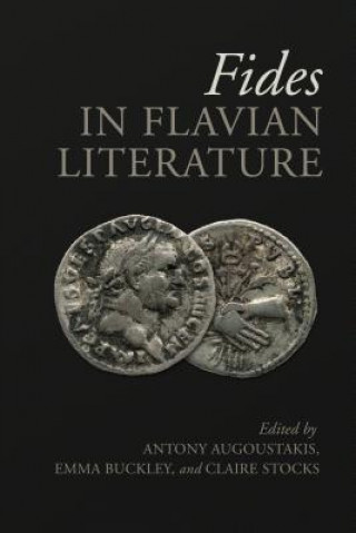 Book Fides in Flavian Literature Antony Augoustakis