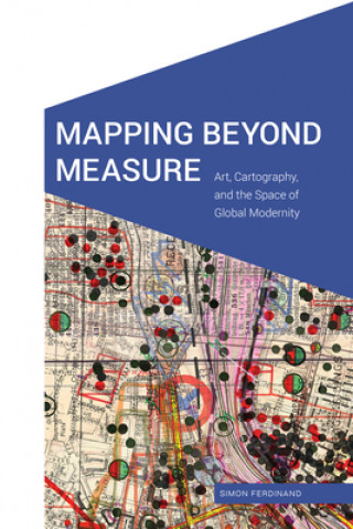 Könyv Mapping Beyond Measure Simon Ferdinand