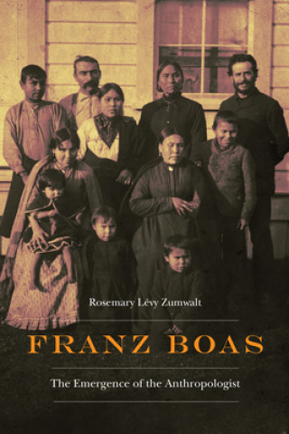 Carte Franz Boas Rosemary L. Zumwalt