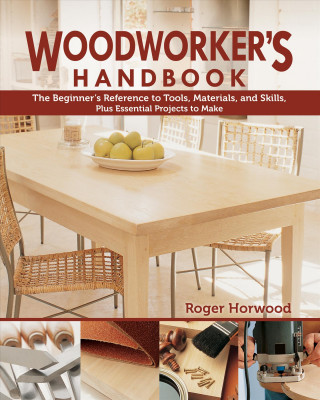 Könyv Woodworker's Handbook Roger Horwood