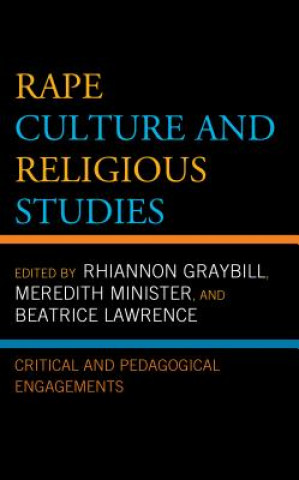 Kniha Rape Culture and Religious Studies Rhiannon Graybill