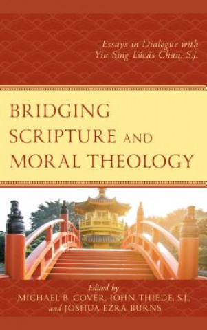 Kniha Bridging Scripture and Moral Theology Michael B. Cover