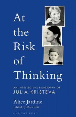 Книга At the Risk of Thinking Alice A. Jardine