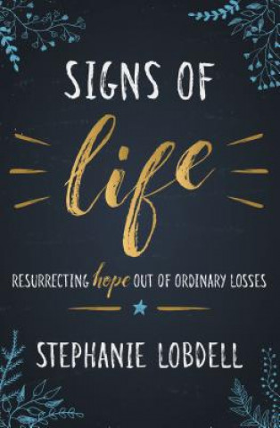 Kniha Signs of Life Stephanie Lodbell