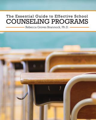 Könyv Essential Guide to Effective School Counseling Programs Rebecca Groves Brannock
