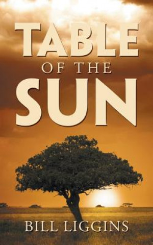 Boek Table of the Sun Bill Liggins