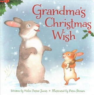 Carte Grandma's Christmas Wish Helen Foster James